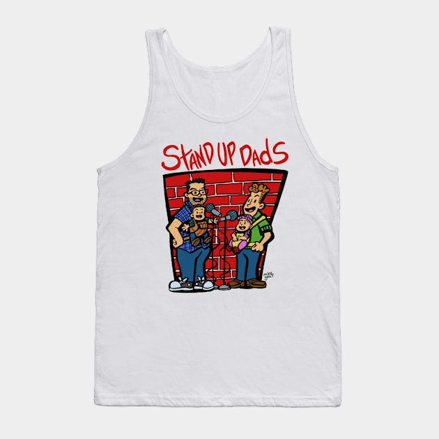 Stand Up Dads Tank Top by Gag On This